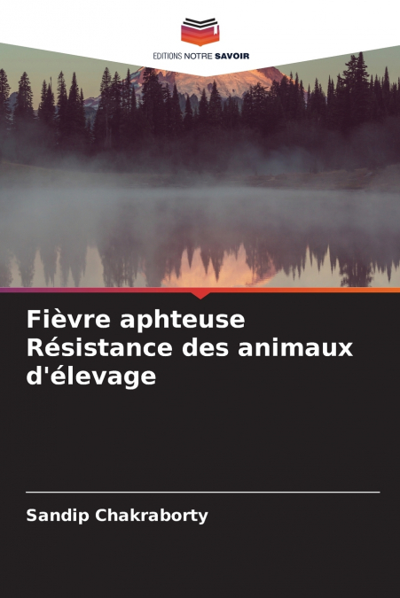 Fièvre aphteuse Résistance des animaux d’élevage