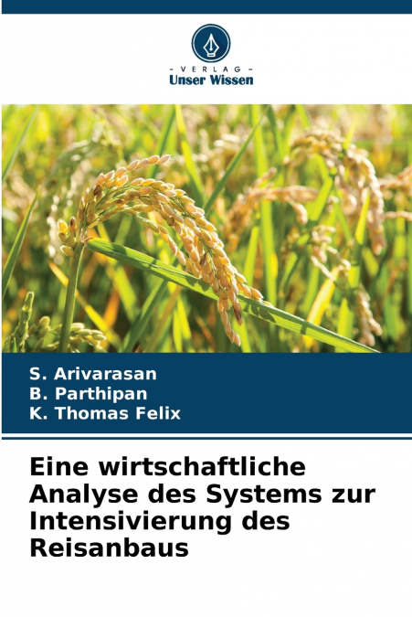 Eine wirtschaftliche Analyse des Systems zur Intensivierung des Reisanbaus