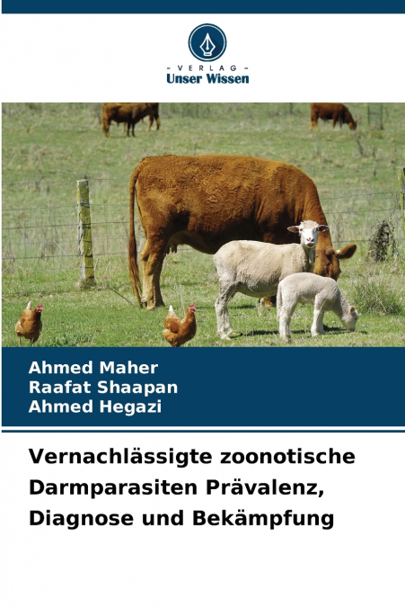 Vernachlässigte zoonotische Darmparasiten Prävalenz, Diagnose und Bekämpfung