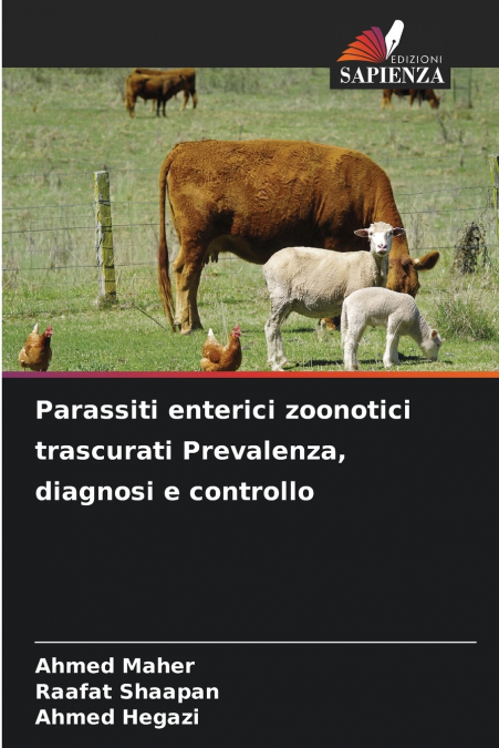 Parassiti enterici zoonotici trascurati Prevalenza, diagnosi e controllo