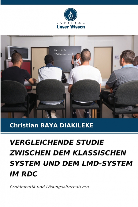 VERGLEICHENDE STUDIE ZWISCHEN DEM KLASSISCHEN SYSTEM UND DEM LMD-SYSTEM IM RDC