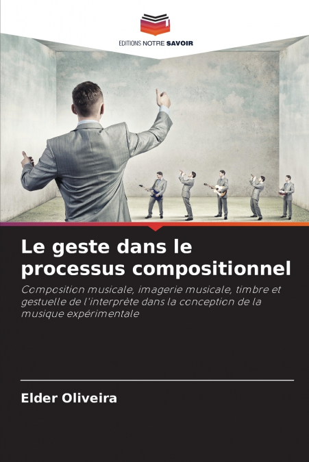 Le geste dans le processus compositionnel
