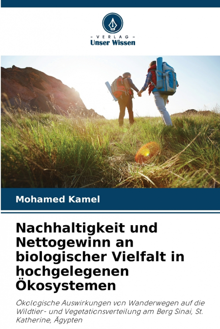 Nachhaltigkeit und Nettogewinn an biologischer Vielfalt in hochgelegenen Ökosystemen