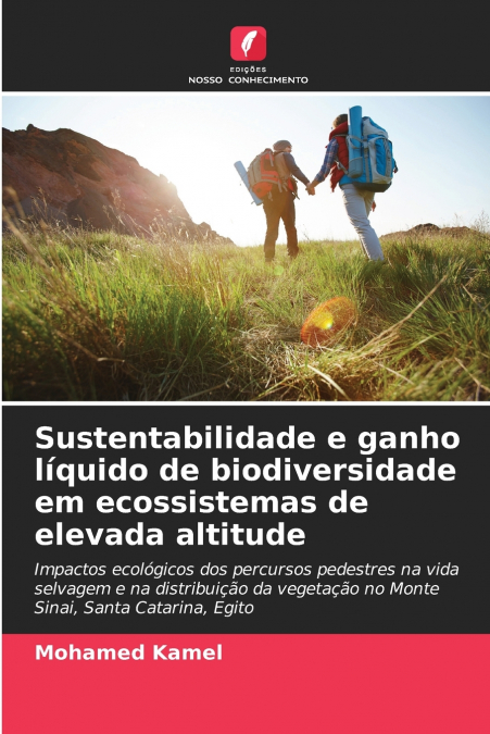 Sustentabilidade e ganho líquido de biodiversidade em ecossistemas de elevada altitude