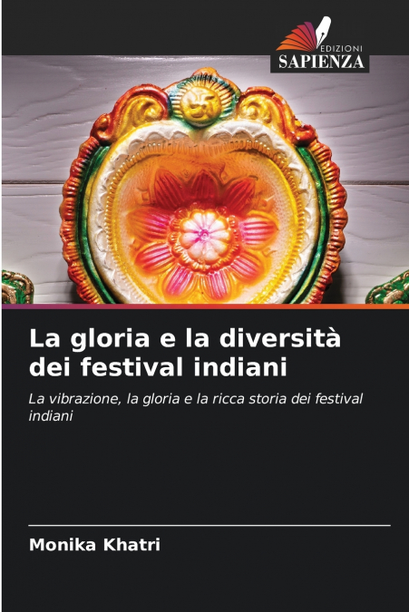 La gloria e la diversità dei festival indiani