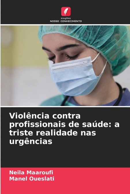 Violência contra profissionais de saúde