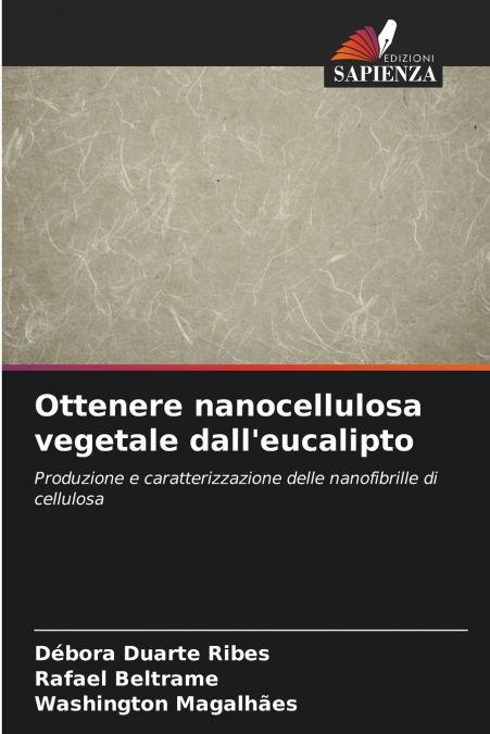 Ottenere nanocellulosa vegetale dall’eucalipto