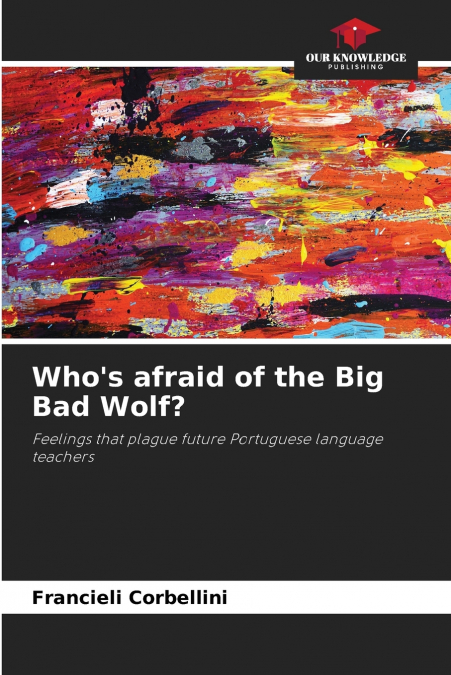 Who’s afraid of the Big Bad Wolf?