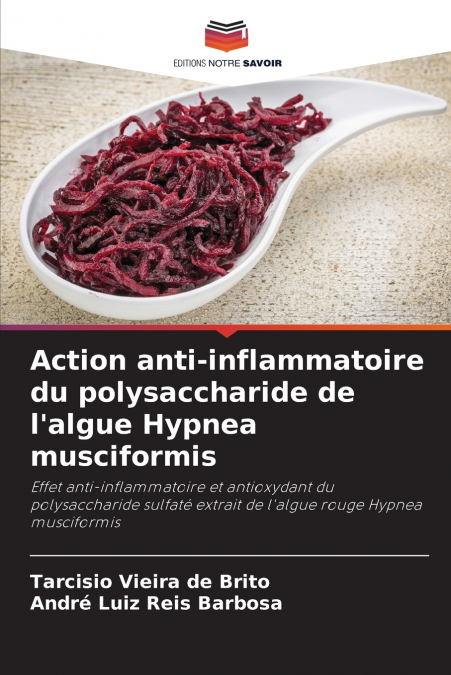 Action anti-inflammatoire du polysaccharide de l’algue Hypnea musciformis
