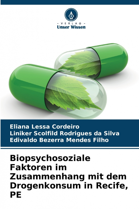 Biopsychosoziale Faktoren im Zusammenhang mit dem Drogenkonsum in Recife, PE