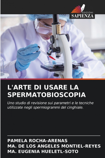 L’ARTE DI USARE LA SPERMATOBIOSCOPIA