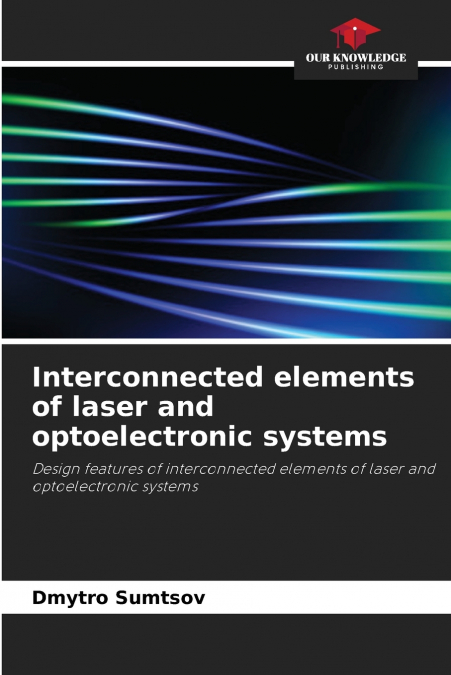 Interconnected elements of laser and optoelectronic systems