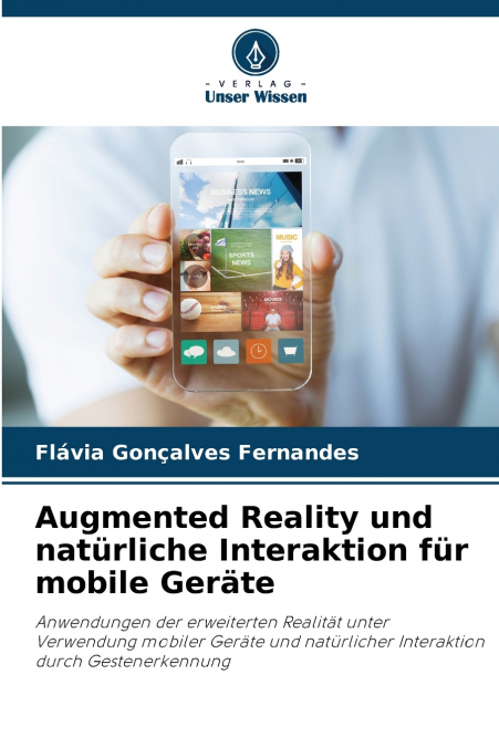 Augmented Reality und natürliche Interaktion für mobile Geräte