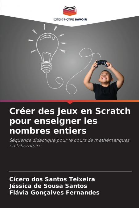 Créer des jeux en Scratch pour enseigner les nombres entiers