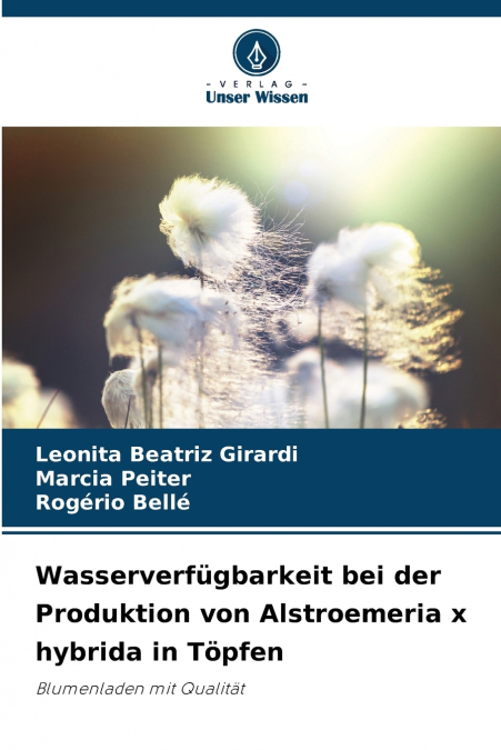Wasserverfügbarkeit bei der Produktion von Alstroemeria x hybrida in Töpfen