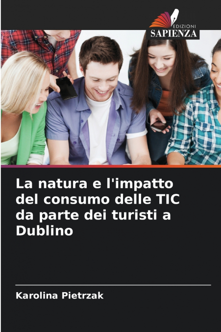 La natura e l’impatto del consumo delle TIC da parte dei turisti a Dublino