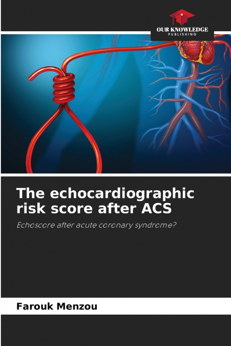 The echocardiographic risk score after ACS