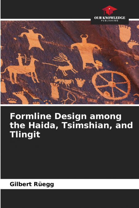 Formline Design among the Haida, Tsimshian, and Tlingit