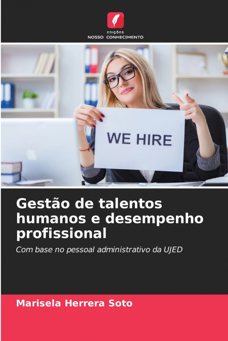 Gestão de talentos humanos e desempenho profissional