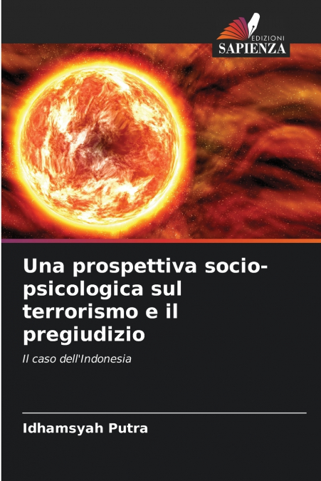 Una prospettiva socio-psicologica sul terrorismo e il pregiudizio