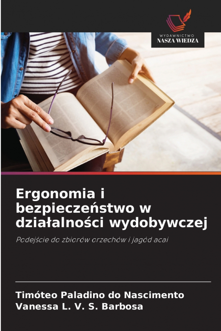 Ergonomia i bezpieczeństwo w działalności wydobywczej