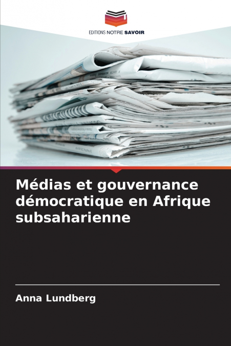 Médias et gouvernance démocratique en Afrique subsaharienne