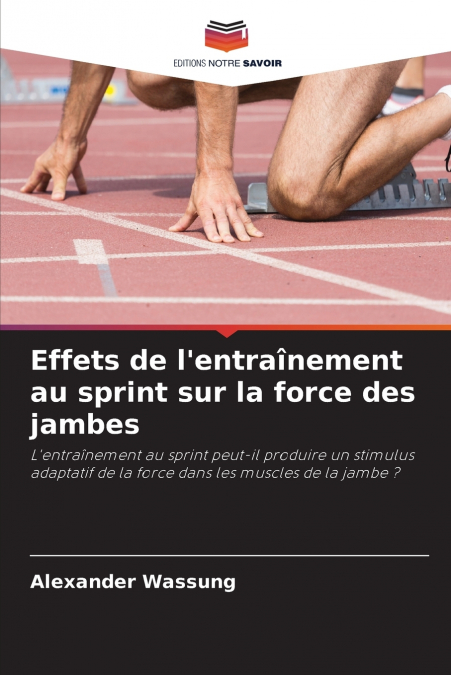 Effets de l’entraînement au sprint sur la force des jambes