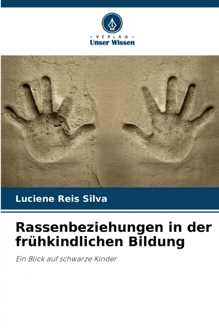 Rassenbeziehungen in der frühkindlichen Bildung
