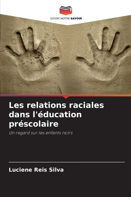 Les relations raciales dans l’éducation préscolaire