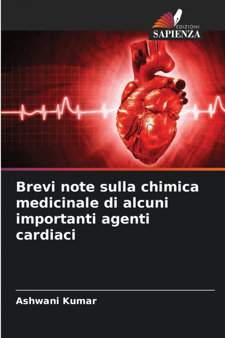 Brevi note sulla chimica medicinale di alcuni importanti agenti cardiaci