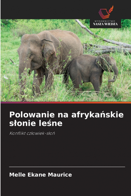 Polowanie na afrykańskie słonie leśne