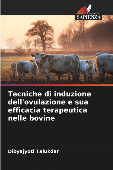 Tecniche di induzione dell’ovulazione e sua efficacia terapeutica nelle bovine