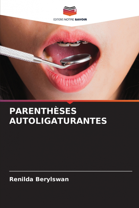 PARENTHÈSES AUTOLIGATURANTES