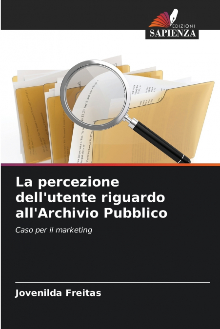 La percezione dell’utente riguardo all’Archivio Pubblico