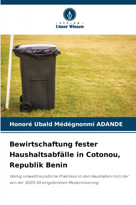 Bewirtschaftung fester Haushaltsabfälle in Cotonou, Republik Benin