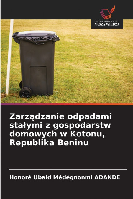 Zarządzanie odpadami stałymi z gospodarstw domowych w Kotonu, Republika Beninu