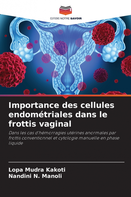 Importance des cellules endométriales dans le frottis vaginal