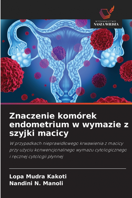 Znaczenie komórek endometrium w wymazie z szyjki macicy