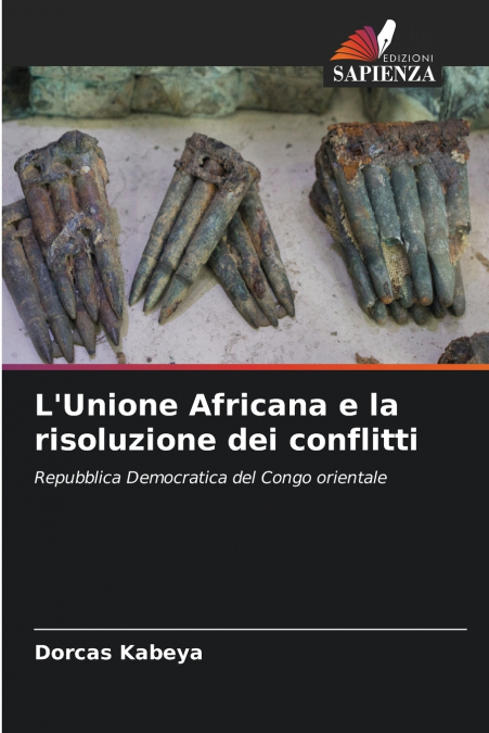 L’Unione Africana e la risoluzione dei conflitti