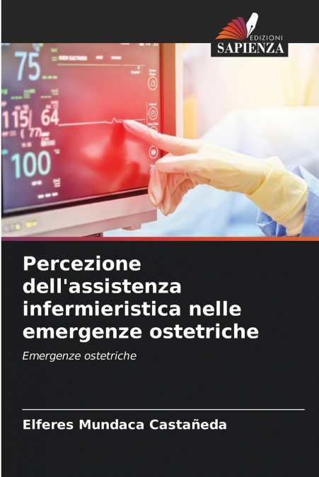 Percezione dell’assistenza infermieristica nelle emergenze ostetriche