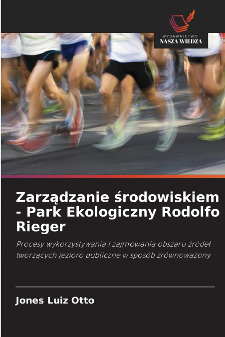 Zarządzanie środowiskiem - Park Ekologiczny Rodolfo Rieger