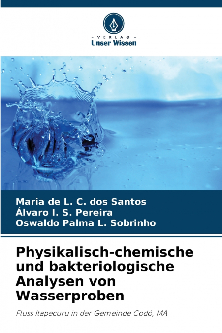 Physikalisch-chemische und bakteriologische Analysen von Wasserproben