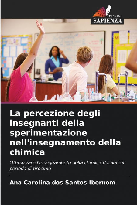 La percezione degli insegnanti della sperimentazione nell’insegnamento della chimica