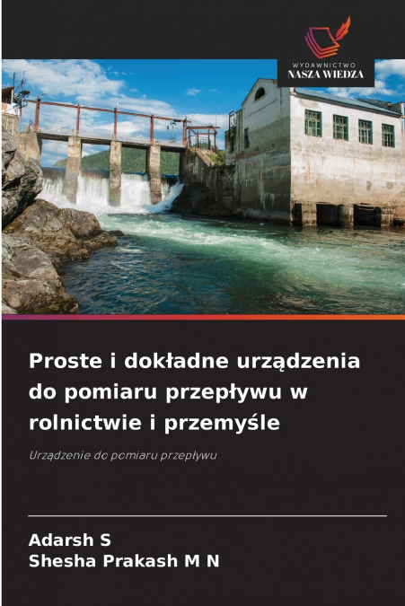 Proste i dokładne urządzenia do pomiaru przepływu w rolnictwie i przemyśle