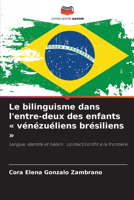 Le bilinguisme dans l’entre-deux des enfants  vénézuéliens brésiliens