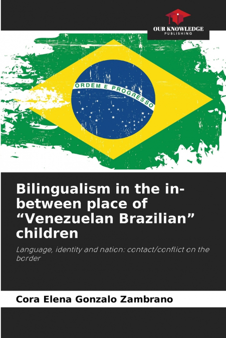 Bilingualism in the in-between place of 'Venezuelan Brazilian' children