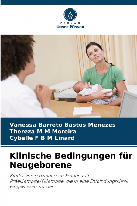 Klinische Bedingungen für Neugeborene