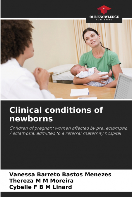 Clinical conditions of newborns