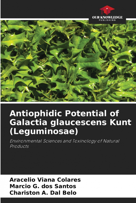 Antiophidic Potential of Galactia glaucescens Kunt (Leguminosae)