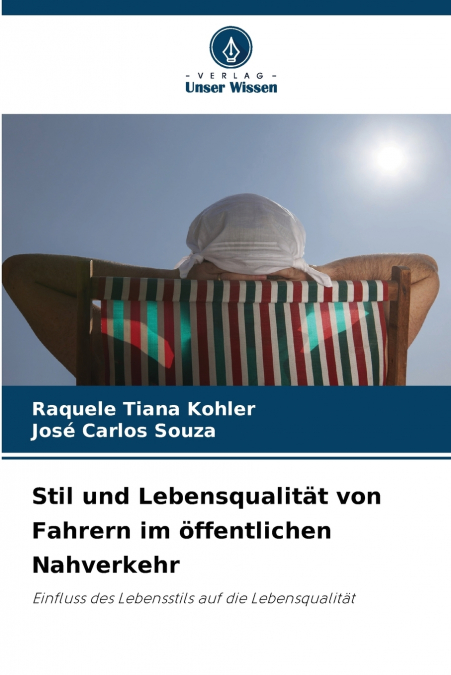 Stil und Lebensqualität von Fahrern im öffentlichen Nahverkehr